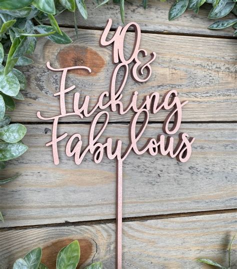 40 And Fucking Fabulous Cake Topper Birthday Cake Topper 40th Etsy