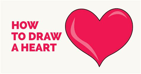 How To Draw A Heart Step By Step Tutorial Easy Drawing Guides
