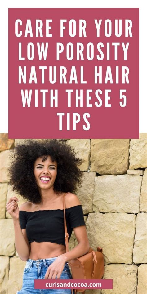 5 Low Porosity Hair Care Tips You Will Want To Know Low Porosity