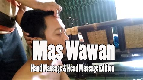 Mas Wawan Hand Massage And Head Massage Street Massage Indonesia Youtube