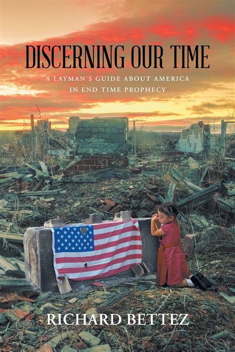 Author Richard Bettezs New Book Discerning Our Time A Laymans Guide