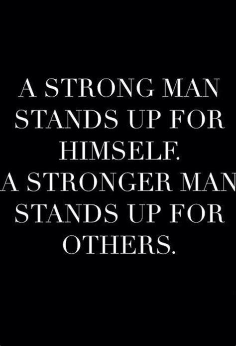 Strong Man Quotes And Sayings Skipjack E Journal Photogallery