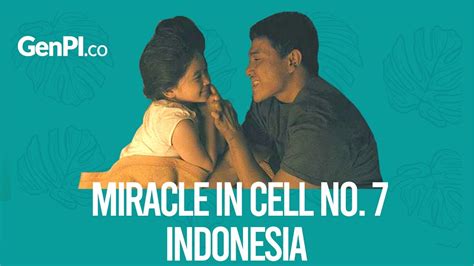 Cuplikan Film Miracle In Cell No 7 Versi Indonesia Bikin Menguras Hati