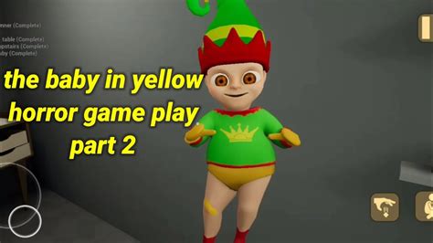 The Baby In Yellow Horror Game Play Part Youtube