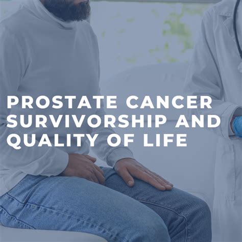 Prostate Cancer Survivorship And Quality Of Life Man Cave Health