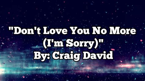 Craig David Dont Love You No More Im Sorrylyricsvideo