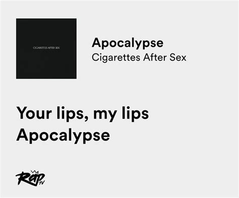 relatable iconic lyrics on twitter cigarettes after sex apocalypse