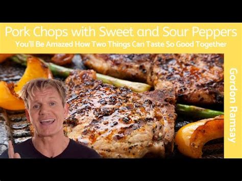 I use extra virgin olive oil in this pork chop recipe as baked pork chops couldn't be easier to make but the trick is to make sure you don't over bake them. Gordon Ramsay Pork Chops with Sweet and Sour Peppers - YouTube