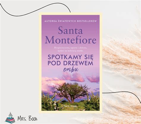 “spotkamy się pod drzewem ombu” santa montefiore recenzja sagi rodzinnej