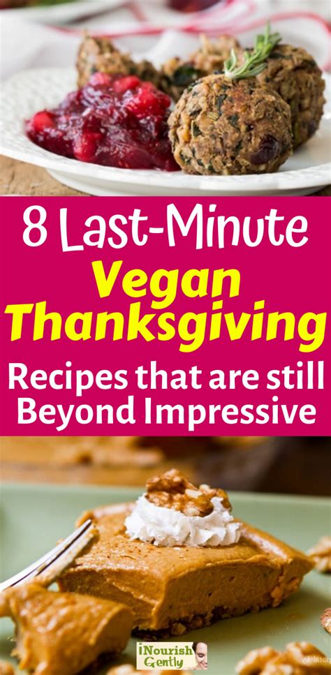 a quick and tasty round up of vegan recipes that are thanksgiving appropriate contain simple