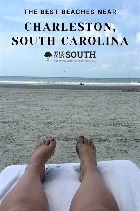 3 Best Beaches Near Charleston South Carolina This Is My South
