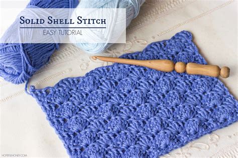 How To Crochet The Solid Shell Stitch Easy Tutorial Crochet Crafts