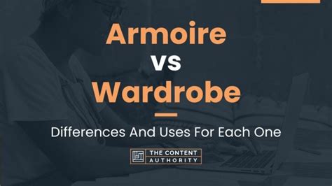 Armoire Vs Wardrobe Differences And Uses For Each One