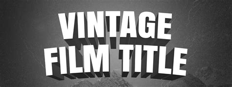 How To Create A Vintage 3d Film Title Card With Photoshop Title Card