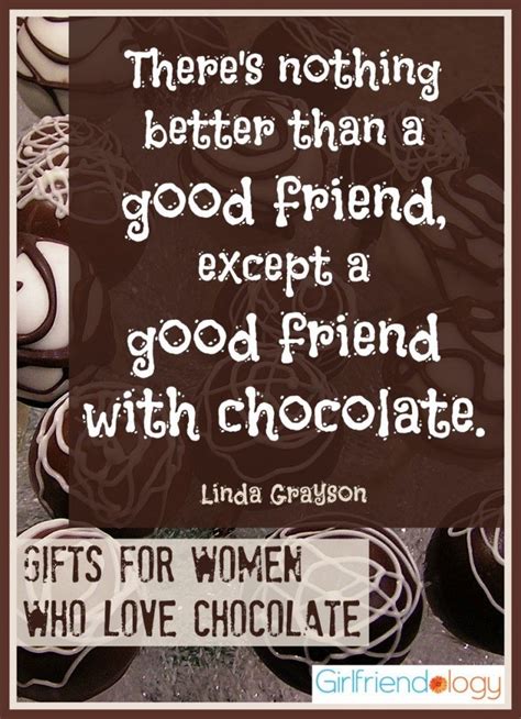 12 great gift ideas for neighbors, teachers and friends. Girlfriend Gifts: Gifts for Women who Love Chocolate! | Chocolate quotes, Love chocolate, Gifts ...