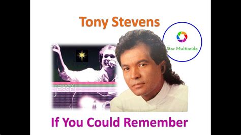 If You Could Remember Mix Tony Stevens Youtube