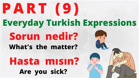 Everyday Turkish Expressions Part Feeling Sick Or Sad In Turkish