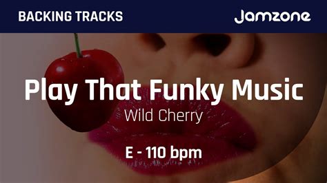 Backing Track Play That Funky Music Wild Cherry Jamzone Youtube
