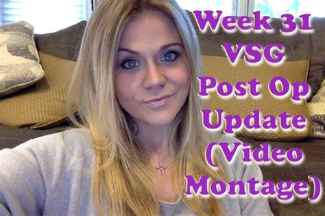 Week 31 Vsg Post Op Before And After Pics Video Montage Youtube