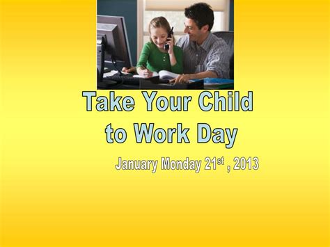 Ppt Take Your Child To Work Day Powerpoint Presentation Free