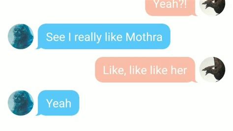 Godzilla Likes Mothra Texting Series Part YouTube