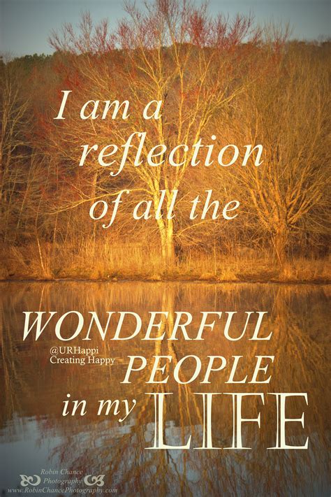 Thank You To All The Wonderful People In My Lifei Am A Reflection