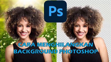 2 Cara Menghilangkan Background Di Photoshop Dengan Mudah
