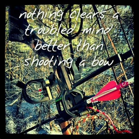 Archery Hunting Quotes Quotesgram