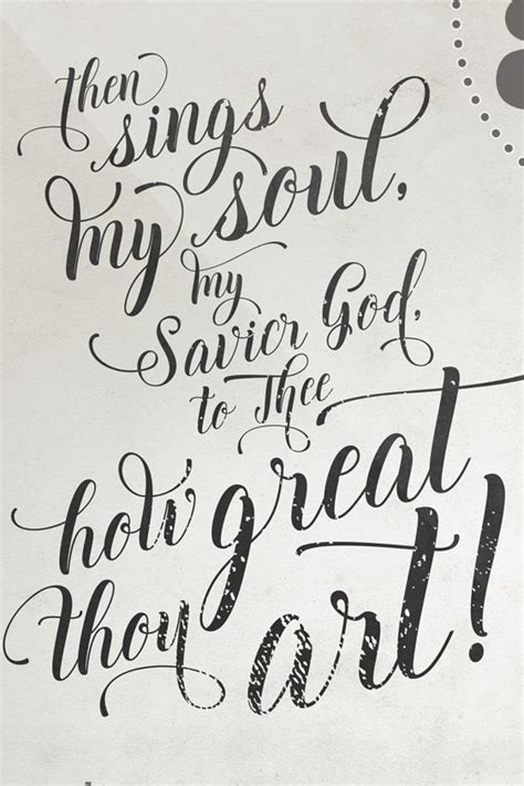 How Great Thou Art Then Sings My Soul My Savior God To Thee Etsy