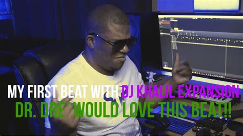 My First Dj Khalil Expansion Beat Is A Dr Dre Classic Youtube