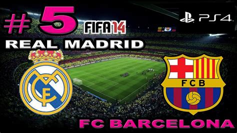 Ps4 Fifa14 El Clasico Real Madrid Vs Barcelona Tiki Taka 5 Fcバルセロナ