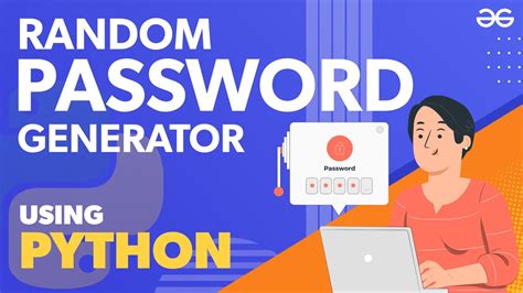 Creating Random Password Generator Using Python Geeksforgeeks Youtube