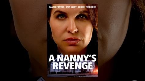 a nanny s revenge youtube