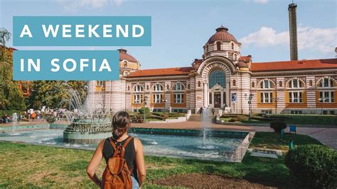 A Weekend In Sofia Bulgaria Travel Guide Vlog Youtube