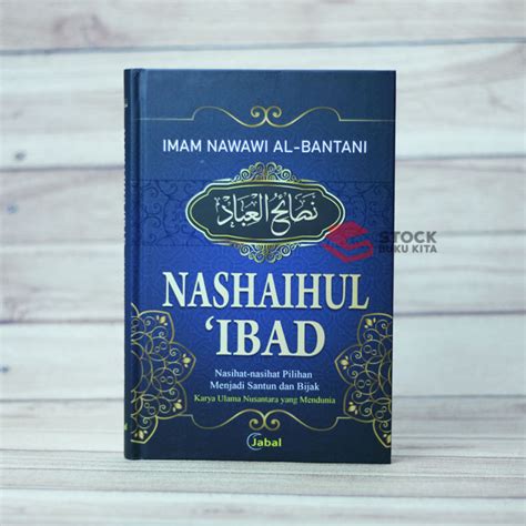 Buku Terjemah Kitab NASHAIHUL IBAD Hard Cover Imam Nawawi Al Bantani