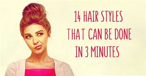 14 Beautiful Hairstyles You Can Finish In 3 Minutes Hair Makeover