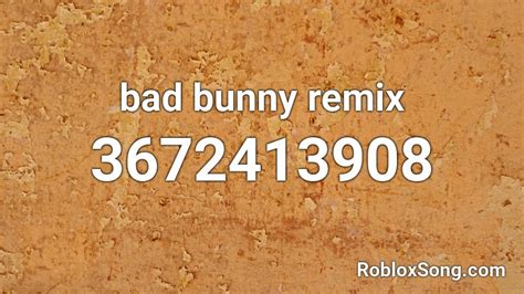 bad bunny remix Roblox ID - Roblox music codes