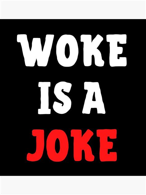 Woke Is A Joke Anti Woke Not Woke Free Speech Sticker By