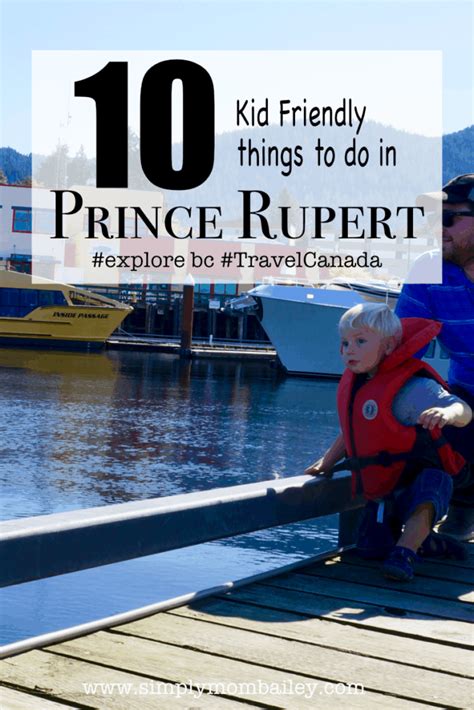 10 Things To Do In Prince Rupert With Kids Simply Mom Bailey