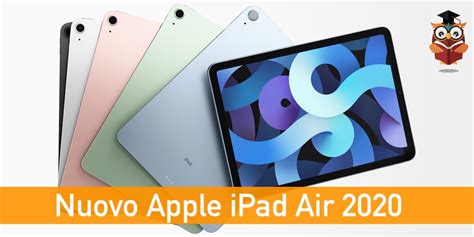 Recensione Nuovo Apple Ipad Air 2020 Tablet Spettacolare Gufo