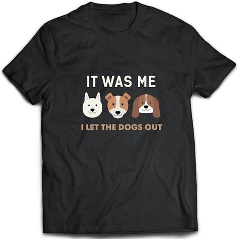 Funny Dogs T Shirt Funny Dogs Tee Present Funny Dogs Tshirt Etsy