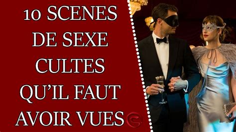 10 scènes de sexe cultes dans des films qu il faut avoir vus YouTube