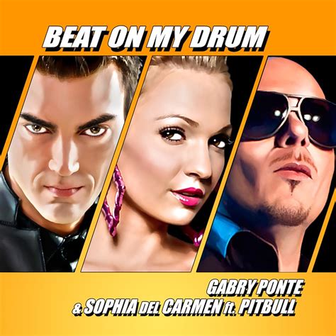 Gabry Ponte Feat Pitbull Sophia Del Carmen Beat On My Drum 2012