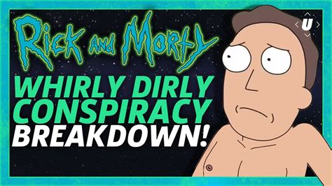 Rick And Morty Season 3 Episode 5 The Whirly Dirly Conspiracy