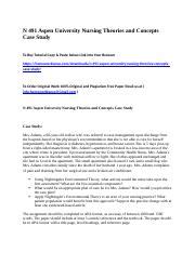 N Aspen University Nursing Theories And Concepts Case Study Docx N Aspen University