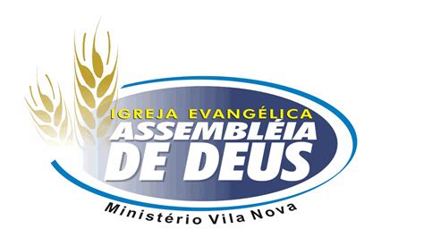 Igreja Assembléia De Deus Ministério Vila Nova Primeira Postagem