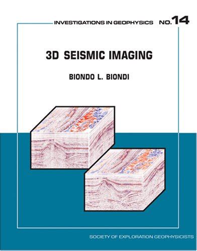 3d Seismic Imaging Investigations In Geophysics No 14