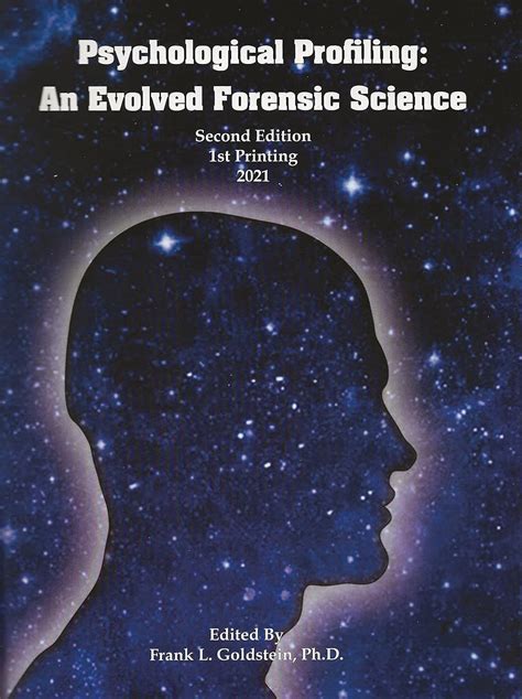 Psychological Profiling An Evolved Forensic Science 2nd Edition 1st