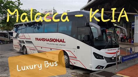 Bus express, transnasional, sep 17, 2019. TRANSNASIONAL Bas Melaka to KLIA | Airport Bus Express ...