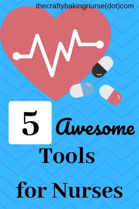 5 Awesome Tools For Nurses Both New And Experienced Nurse Tools